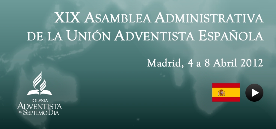 XIX Asamblea Administrativa de la Unión Adventista Española